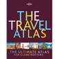 Lonely Planet the Travel Atlas - Hardcover