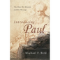Introducing Paul: The Man, His Mission and His Message - Paperback