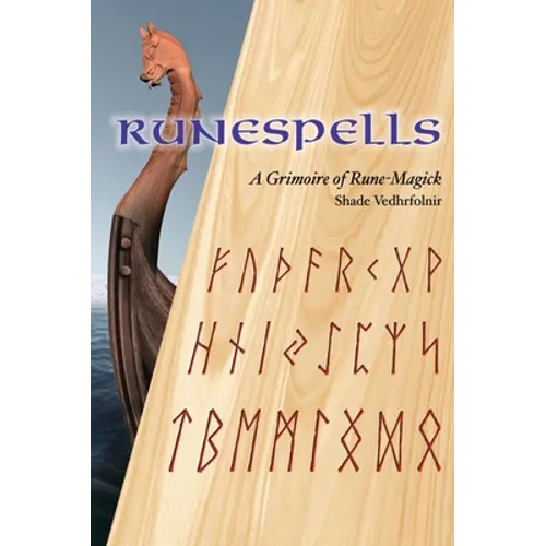 Runespells: A Grimoire of Rune-Magick - Hardcover