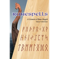 Runespells: A Grimoire of Rune-Magick - Hardcover