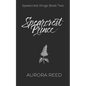 Spearcrest Prince: An Arranged Marriage Romance - Paperback