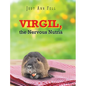 Virgil, the Nervous Nutria - Hardcover
