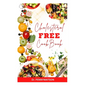 Cholesterol Free Diet Cookbook: Delicious Heart Healthy Recipes for Cardiac Disease Prevention - Paperback
