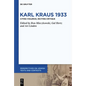 Karl Kraus 1933: Citing Violence, Inciting Critique - Hardcover