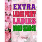 Extra Large Print Ladies Word Search - Paperback