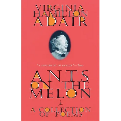 Ants on the Melon: A Collection of Poems - Paperback