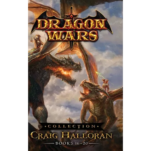 Dragon Wars Collection: Books 16 - 20 - Hardcover