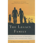 The Legacy Family: The Definitive Guide to Creating a Successful Multigenerational Family - Hardcover