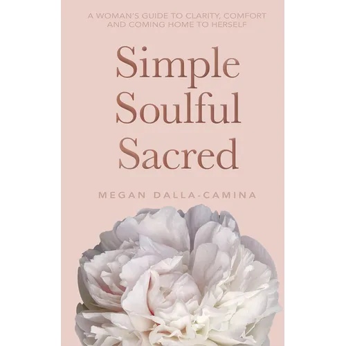 Simple Soulful Sacred - Paperback
