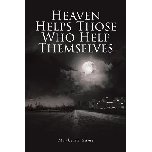 Heaven Helps Those Who Help Themselves - Paperback