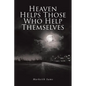 Heaven Helps Those Who Help Themselves - Paperback
