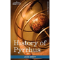 History of Pyrrhus: Makers of History - Paperback