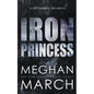 Iron Princess: An Anti-Heroes Collection Novel - Paperback