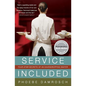 Service Included: Four-Star Secrets of an Eavesdropping Waiter - Paperback