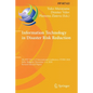 Information Technology in Disaster Risk Reduction: 5th Ifip Wg 5.15 International Conference, Itdrr 2020, Sofia, Bulgaria, December 3-4, 2020, Revised - Paperback