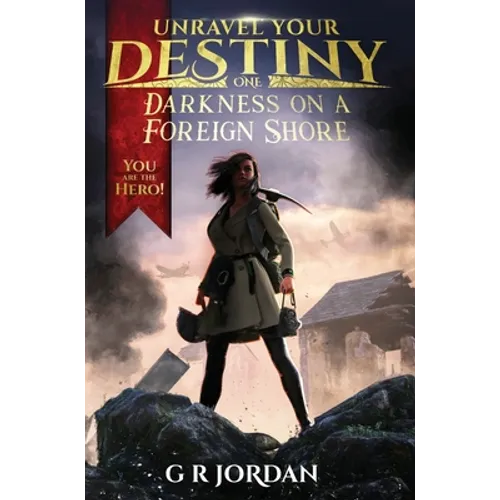 Darkness on a Foreign Shore: Unravel Your Destiny Book 1 - Hardcover
