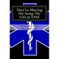 They're Playing My Song; My Life in EMS - Paperback