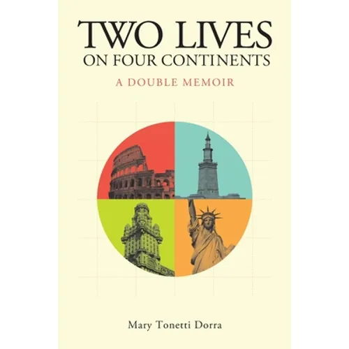 Two Lives on Four Continents - A Double Memoir - Paperback