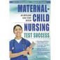 Maternal-Child Nursing Test Success: An Unfolding Case Study Review - Paperback
