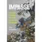 Impasse: Climate Change and the Limits of Progress - Hardcover