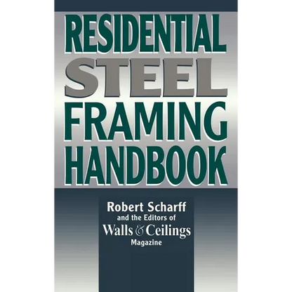 Residential Steel Framing Handbook - Hardcover