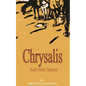 Chrysalis and Other Stories - Paperback