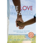 The Love of a Father: Faith Principles of the Power of a Father's Love - Paperback