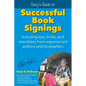 Gary's Guide to Successful Book Signings: Including tips, tricks & anecdotes from experienced authors and booksellers - Paperback