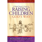 A Single Parent's Guide to Raising Children God's Way - Paperback
