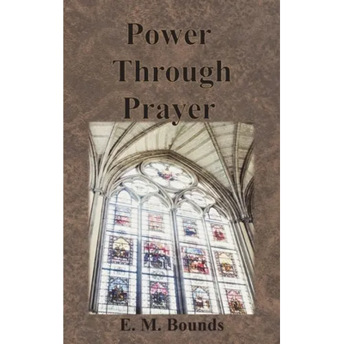 Power Through Prayer - Hardcover