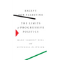 Except for Palestine: The Limits of Progressive Politics - Hardcover