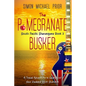 The Pomegranate Busker: A Travel Adventure in Search of New Zealand Rock Stardom - Paperback