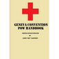 Geneva Convention POW Handbook - Paperback