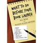 What to Do Before Your Book Launch - Paperback