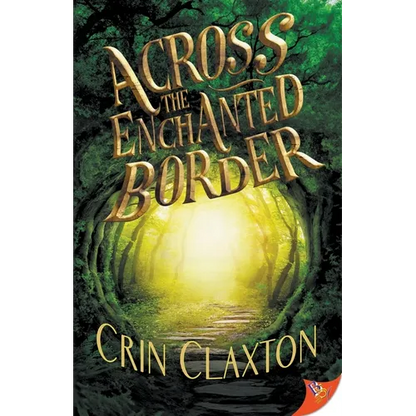 Across the Enchanted Border - Paperback
