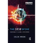 The 2030 Spike: Countdown to Global Catastrophe - Paperback
