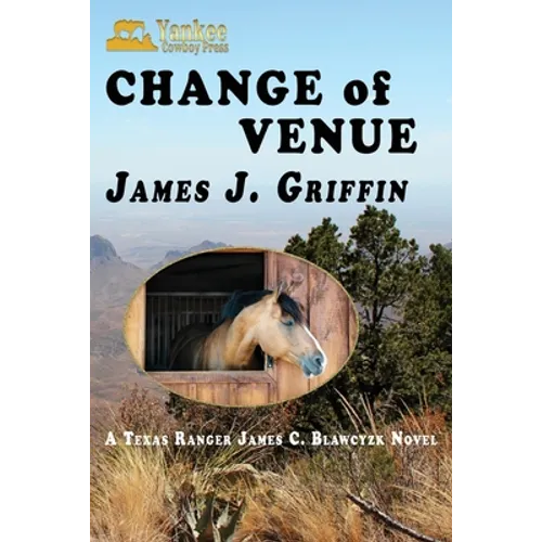 Change of Venue: A Texas Ranger James C. Blawcyzk Novel - Paperback
