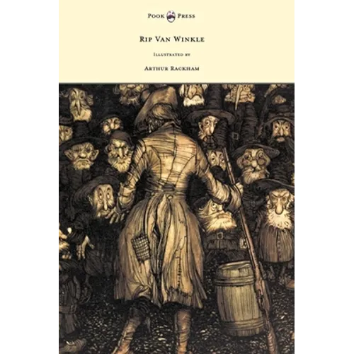 Rip Van Winkle - Illustrated by Arthur Rackham - Paperback