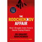 The Rodchenkov Affair: How I Brought Down Russia's Secret Doping Empire - Hardcover