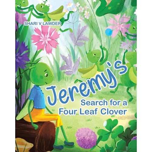 Jeremy's Search for a Four Leaf Clover - Paperback