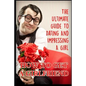 Girlfriend: The Ultimate Guide to Dating and Impressing a Girl: How to Get a Girlfriend - Paperback