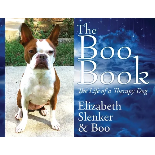The Boo Book: The Life of a Therapy Dog - Paperback