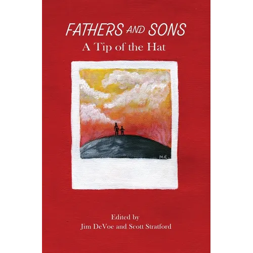 Fathers and Sons: A Tip of the Hat (version with black-and-white illustrations) - Paperback