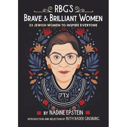 Rbg's Brave & Brilliant Women: 33 Jewish Women to Inspire Everyone - Hardcover