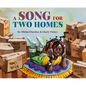 A Song for Two Homes - Hardcover