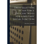 Dress Selection by Air Force Officers' Wives for a Military Social Function - Paperback