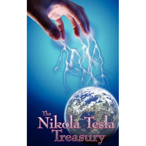 The Nikola Tesla Treasury - Hardcover