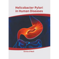 Helicobacter Pylori in Human Diseases - Hardcover