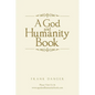 A God and Humanity Book - Paperback