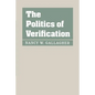 The Politics of Verification - Paperback